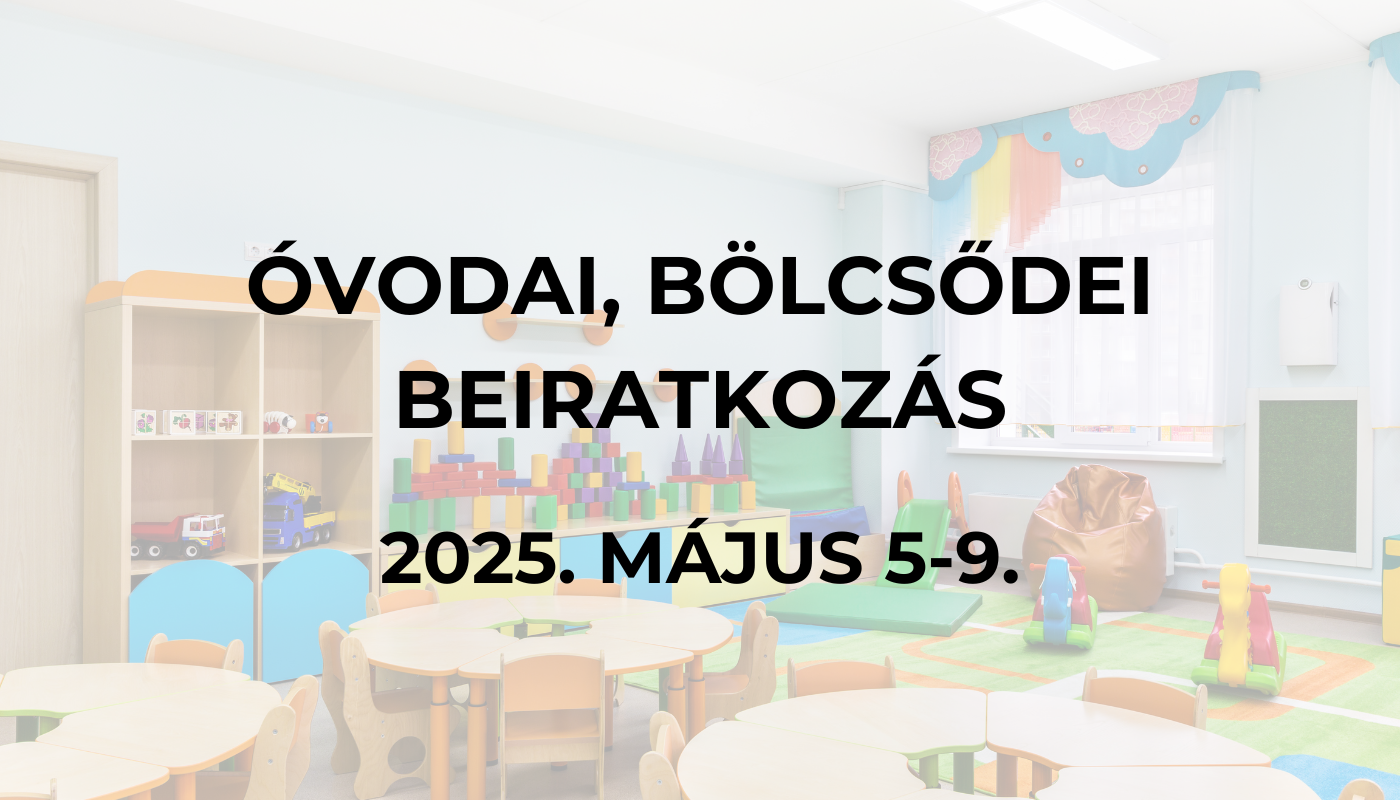 Óvodai, Bölcsődei beiratkozás